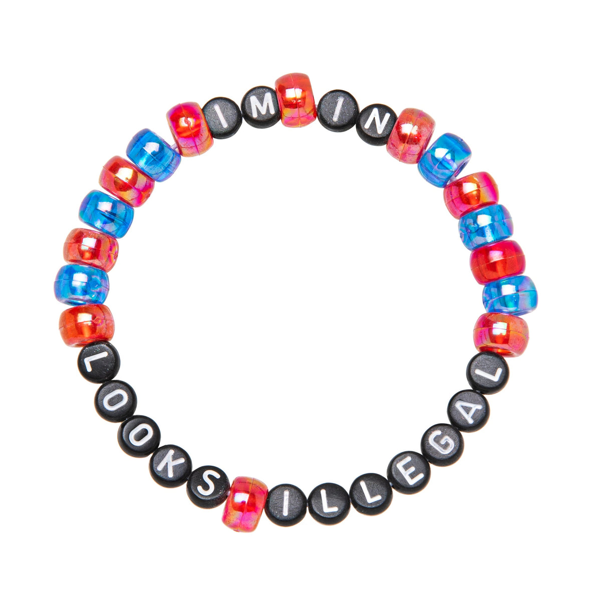 Looks Illegal, I'm In Kandi Bracelet