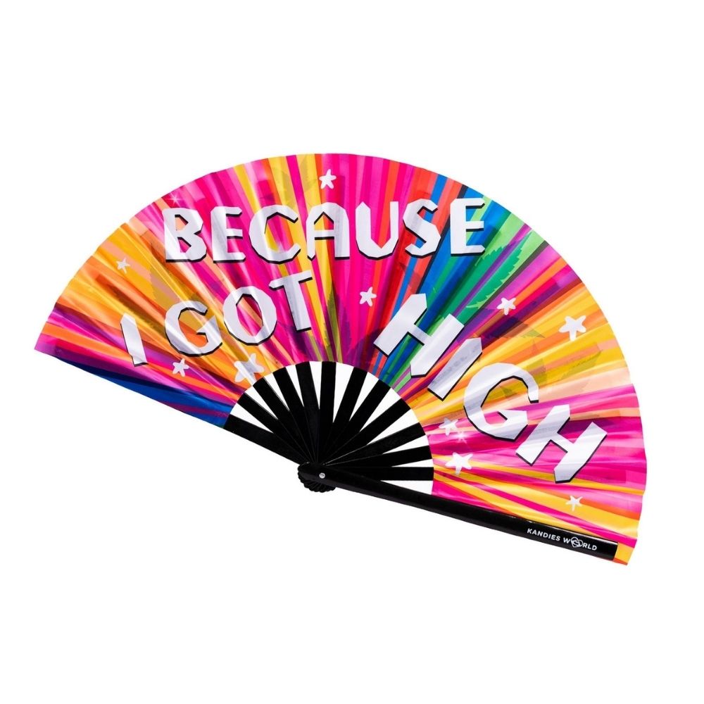 Because I Got High Hand Fan