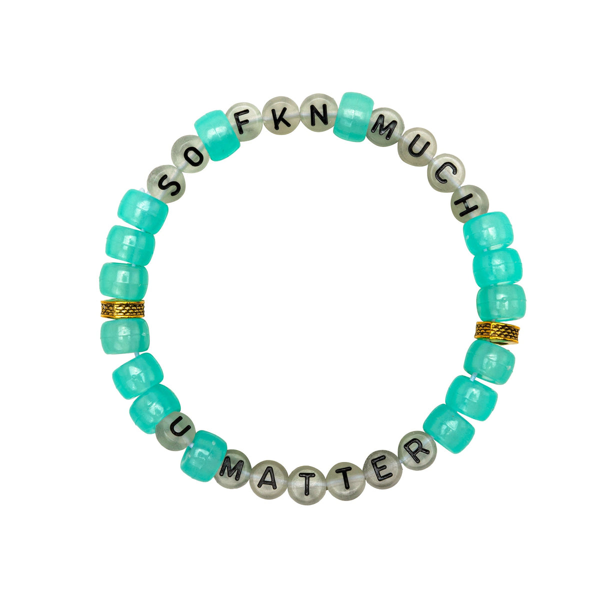U Matter So Much Kandi Bracelet
